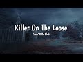 Killer On The Loose Lyrical Rifle Club