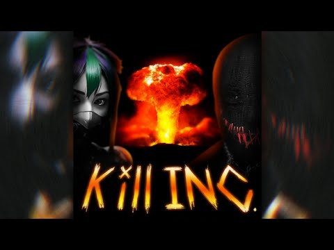 ONI INC. & Kill Dyll - KILL INC. (SLOWED)