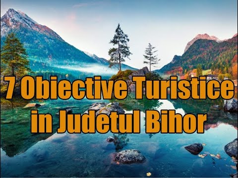 Obiective turistice in Judetul Bihor.