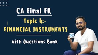 FINANCIAL INSTRUMENTS  REVISION & IMP QUESTION