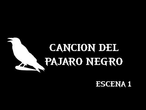 HC: Canción del Pájaro Negro - Escena 1(Audiolibro)
