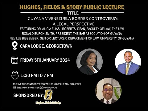 Guyana Venezuela Border Dispute, Compliments of Hughes, Fields & Stoby
