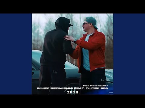 ZPSR (feat. Dudek P56)
