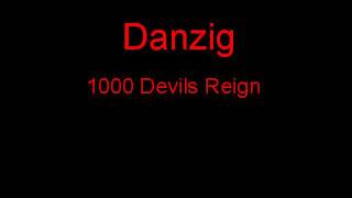 Danzig 1000 Devils Reign + Lyrics