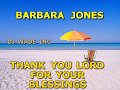 BARBARA JONES   THANK YOU LORD FOR YOUR BLESSINGS, DEMO (Lyrics)