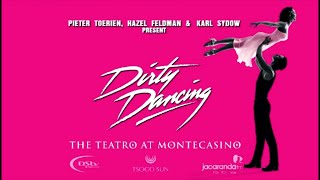 Dirty Dancing @ Montecasino