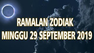 Ramalan Zodiak Minggu 29 September 2019