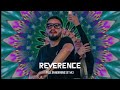 Reverence Full On Morning SET 2