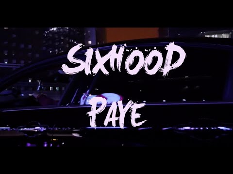 Six Hood - Paye