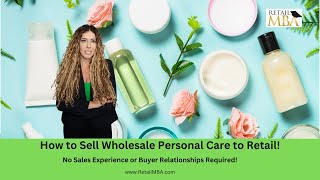 Wholesale Personal Care |  How to Sell Wholesale Personal Care Products to Stores