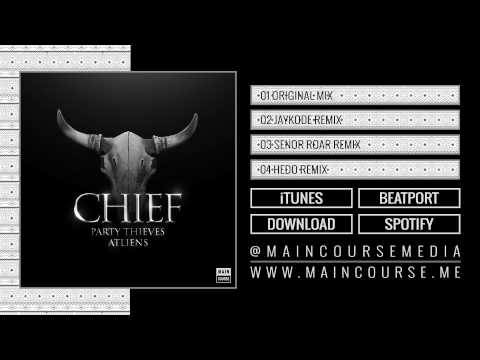 Party Thieves & ATLiens - Chief (JayKode Remix)