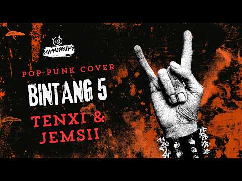 Tenxi & Jemsii - Bintang 5 | Poppunkify Cover (Lyric Video)