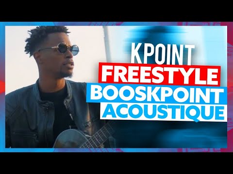 Freestyle | KPoint Boos'KPoint Acoustique