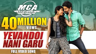 MCA Video Songs - Yevandoi Nani Garu Full Video So