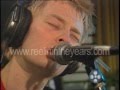 Radiohead "Fake Plastic Trees" 1995 (Reelin ...
