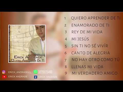 Erick Andrade Vol 1 Quiero aprender de ti - completo