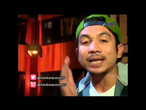 katakan Putus 6 Oktober 2015 CEWEK KURANG KASIH SAYANG