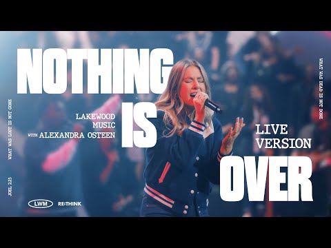 Nothing Is Over | LIVE Version | Lakewood Music