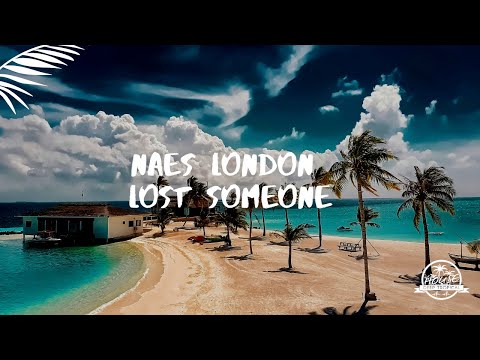 Naes London - Lost Someone ft. RYA