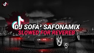 Download lagu DJ SOFA-SOFA SAFONAMIX - SLOWED FOR REVERB mp3 Download lagu DJ SOFA-SOFA SAFONAMIX - SLOWED FOR REVERB mp3