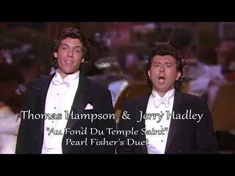 The Pearl Fishers' Duet: Au Fond Du Temple Saint - Jerry Hadley & Thomas Hampson (1992)