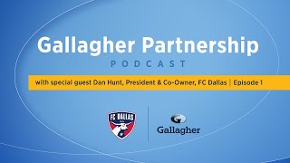 Gallagher Partnership Podcast | FC Dallas Episode 1