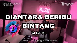 Download lagu DJ ARIF DU X HANHAN - BERIBU BINTANG mp3