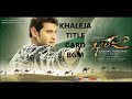 KHALEJA TITLE CARD BGM