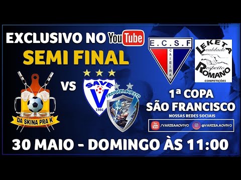 Da Skina Pra K x Save/Trovoada - Semi Final - 1ª Copa São Francisco