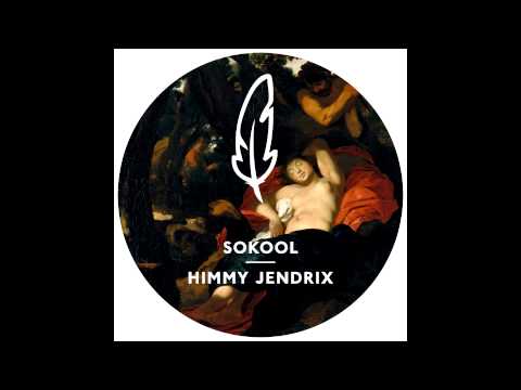 SoKooL - Himmy Jendrix (Original Mix)