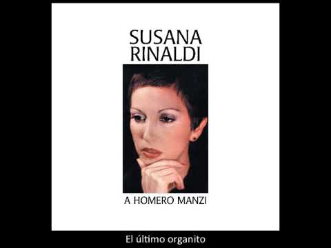 Susana Rinaldi - El último organito