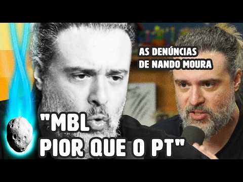 NANDO MOURA DIZ QUE MBL É “INFINITAMENTE PIOR” QUE O PT E EX-INTEGRANTE FAZ DENÚNCIA GRAVE | PLANTÃO
