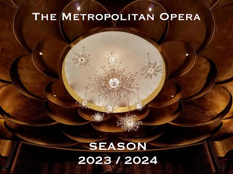 The Metropolitan Opera 2023/2024 season
