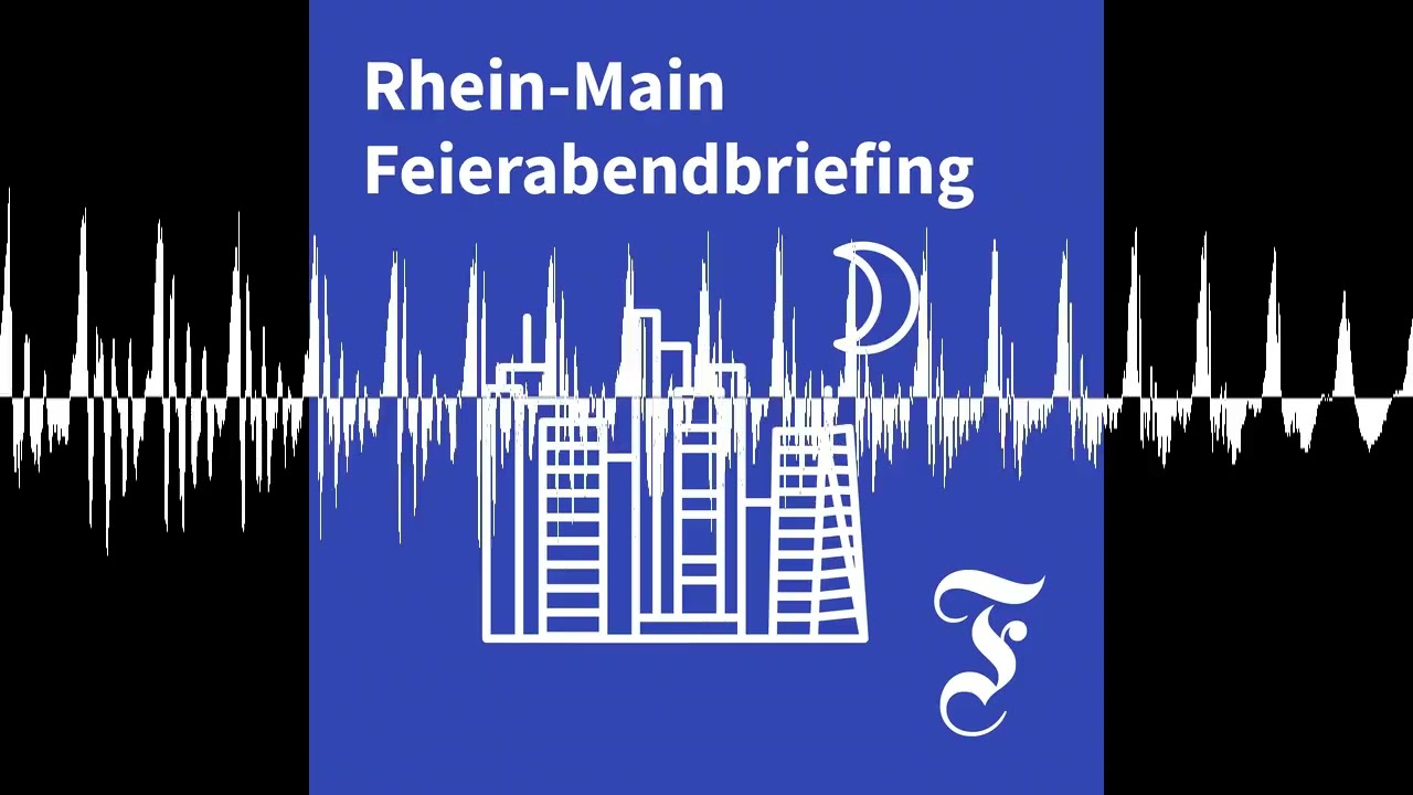 F.A.Z. Rhein-Main Feierabendbriefing vom 07.08.2026 - F.A.Z. Rhein-Main Feierabendbriefing