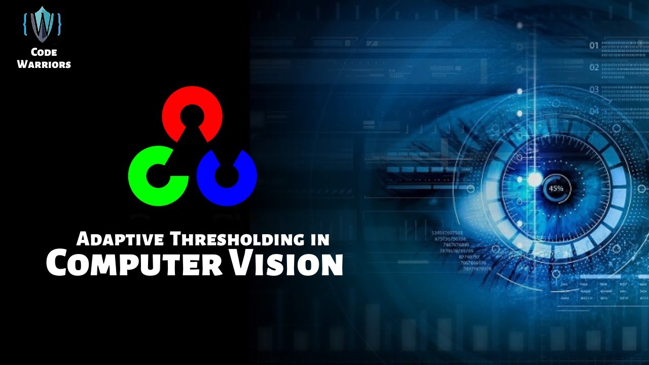 Adaptive Thresholding | Computer Vision |  Python | OpenCV | Code Warriors