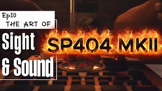 Sp404 Hip Hop Set:The Art of Sight & Sound Ep10 by Yac Marvelous #sounddesign #cinematic #4K