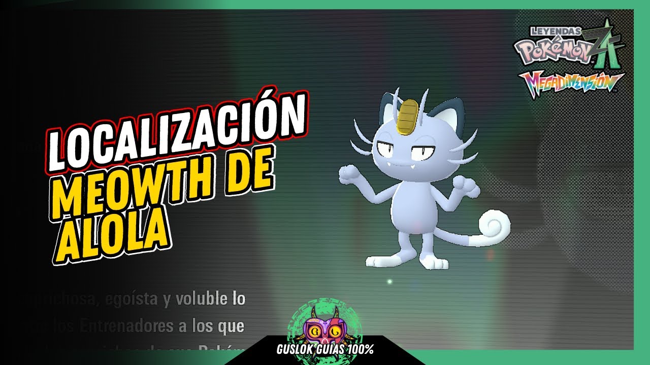 Leyendas Pokemon: Z-A Megadimension – UBICACIÓN de MEOWTH DE ALOLA 💯 | GUÍA 100% 🏆 Leyendas Pokemon: Z-A Megadimension – UBICACIÓN de MEOWTH DE ALOLA 💯 | GUÍA 100% 🏆