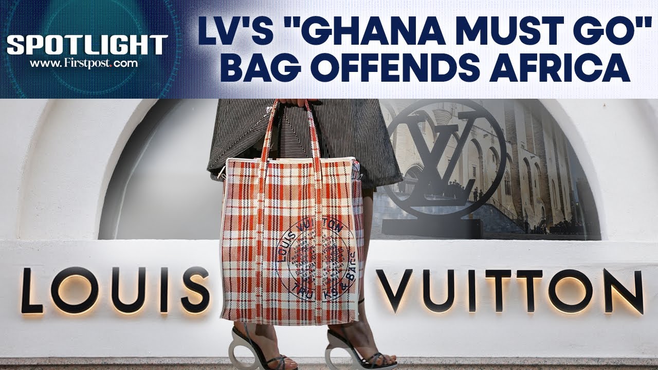LV's $3,000 Bag Sparks Social Media Outrage for Copying Africa's "Ghana Must Go" Tote | Spotlight