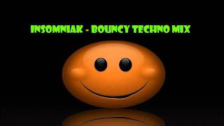 Insomniak - Bouncy techno Mix