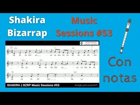 Shakira y Bizarrap - Music Sessions #53 (con notas - partitura flauta)