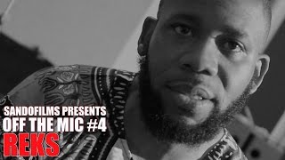 OFF THE MIC #4: REKS (SEPT. 2016 BONUS EPISODE)