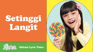 Download lagu Naura - Setinggi Langit |  Lyric Video mp3 Download lagu Naura - Setinggi Langit |  Lyric Video mp3