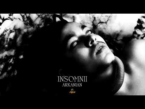 Arkanian - Insomnii (Audio) 😳