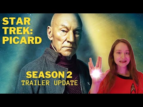 Star Trek: Picard Season 2 Trailer Update