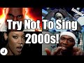 Try Not To Sing 2000s NOSTALGIA WARNING