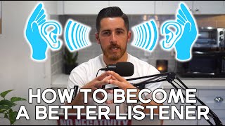 Talk Less, Listen More | How to Become a Better Listener