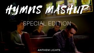 Hymns Mashup (Special Edition)