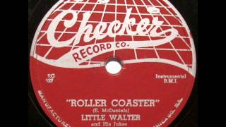 Little Walter   Roller Coaster 1955