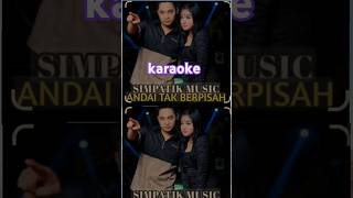 Download lagu Andai Tak Berpisah karaoke Andai Tak Berpisah karaoke mp3