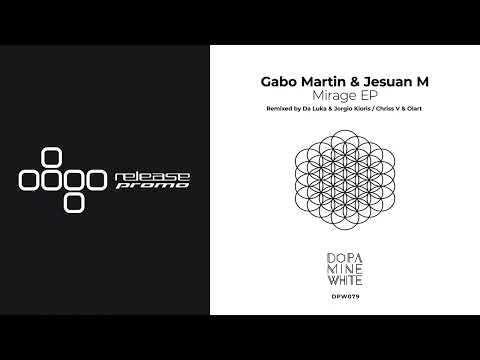 PREMIERE: Gabo Martin, Jesuan M - Mirage (Da Luka & Jorgio Kioris Remix) [Dopamine White]